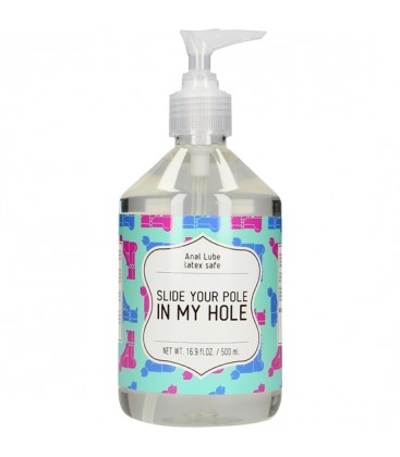 LUBRICANTE ANAL SLIDE YOUR POLE IN MY HOLE 500 ML