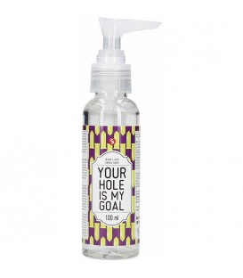 ANAL LUBE - YOUR HOLE IS MY GOAL - 100 ML