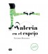VALERIA EN EL ESPEJO PARTE 2
