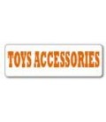 TOYS ACCESSORIES