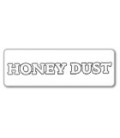 HONEY DUST