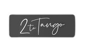 2 TO TANGO