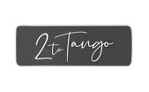 2 TO TANGO