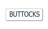 BUTTOCKS