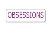 OBSESSIONS