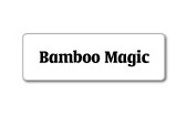 BAMBOO MAGIC