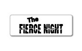 THE FIERCE NIGHT