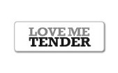 LOVE ME TENDER