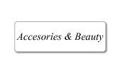 ACCESORIES AND BEAUTY