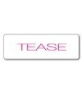TEASE