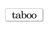 TABOO